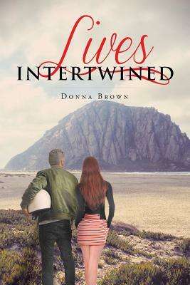 Lives Intertwined by Donna Brown