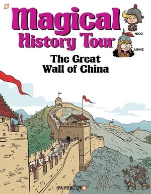 Magical History Tour #2: The Great Wall of China by Fabrice Erre