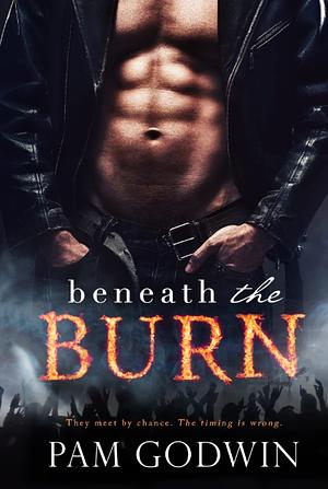 Beneath the Burn by Pam Godwin