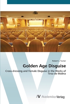 Golden Age Disguise by Robert L. Turner