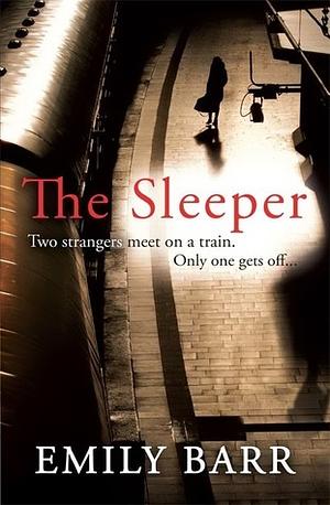 The Sleeper by Emily Barr