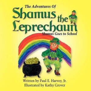 The Adventures of Shamus the Leprechaun by Paul Harvey