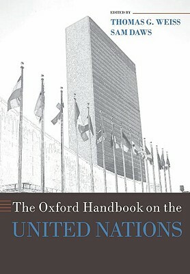 The Oxford Handbook on the United Nations by 