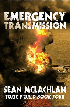 Emergency Transmission by Sean McLachlan