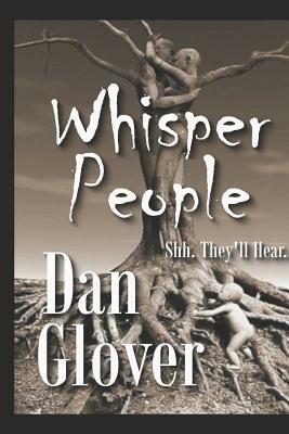 Whisper People by Dan Glover