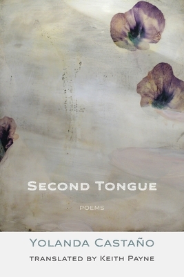 Second Tongue by Keith Payne, Yolanda Castaño