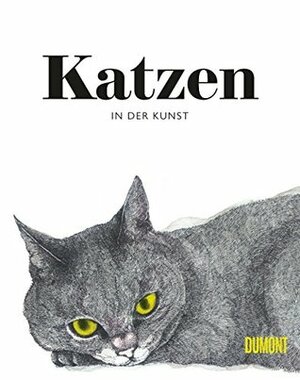 Katzen in der Kunst by Angus Hyland, Caroline Roberts