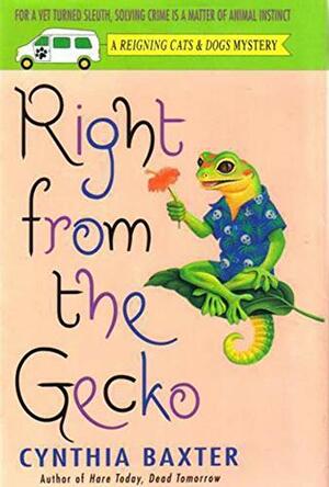 Right From the Gecko by Cynthia Baxter