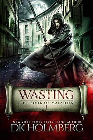 Wasting by D.K. Holmberg