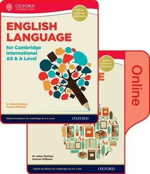 English Language for Cambridge International as and a Level Student Book & Token Online Book by Julian Pattison, Duncan Williams