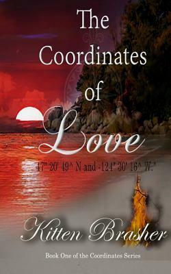 The Coordinates of Love by Kitten Brasher, Clo Rodeffer