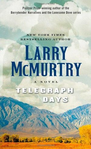 Telegraph Days by Larry McMurtry