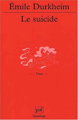 Le Suicide by Émile Durkheim