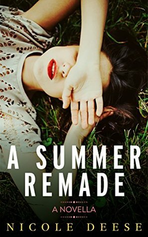 A Summer Remade by Nicole Deese