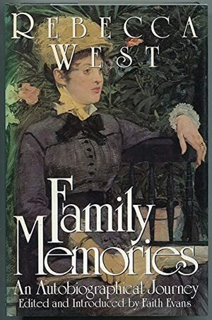 Family Memories by Rebecca West