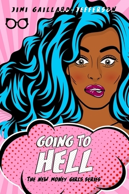 Going to Hell by Jimi Gaillard-Jefferson