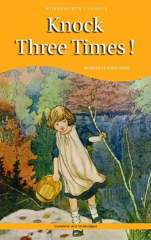 Knock Three Times! by Marion St. John Webb