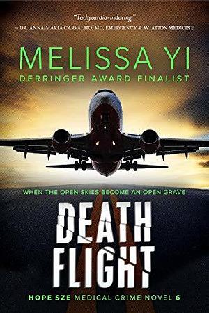 Death Flight: A Killer Flight with No Way Out by Melissa Yuan-Innes, Melissa Yi, Melissa Yi