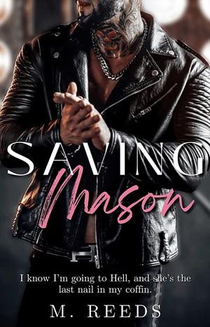 Saving Mason by M. Reeds