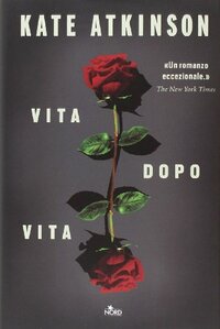 Vita dopo vita by Kate Atkinson