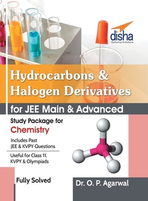 Hydrocarbons & Halogen Derivatives for JEE Main & JEE Advanced (Study Package for Chemistry) by O. P. Agarwal