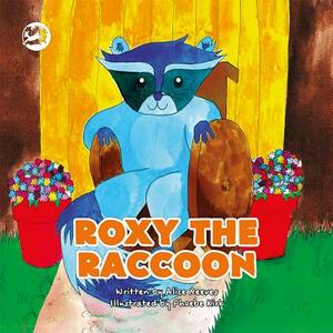 Roxy the Raccoon: A Story to Help Children Learn about Disability and Inclusion by Alice Reeves