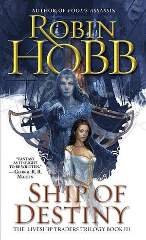 Ship of Destiny by Robin Hobb