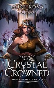 Crystal Crowned by Elise Kova