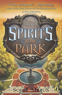 Gods of Manhattan 2: Spirits in the Park by Scott Mebus