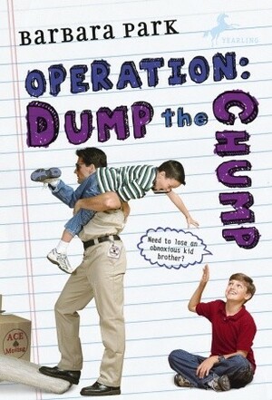 Operation: Dump the Chump by Barbara Park