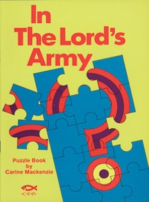 In the Lord's Army: A Puzzle Book by Carine MacKenzie