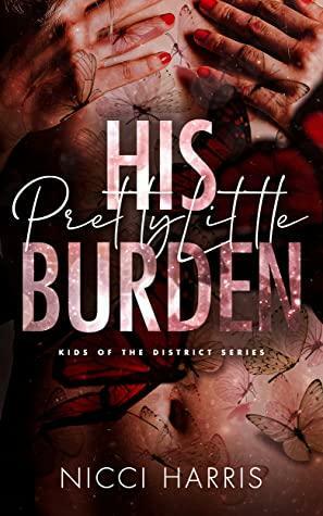 His Pretty Little Burden by Nicci Harris