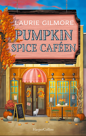 Pumpkin Spice Caféen by Laurie Gilmore