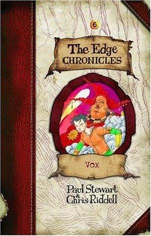 The Edge Chronicles 8: Vox: Second Book of Rook by Paul Stewart, Chris Riddell