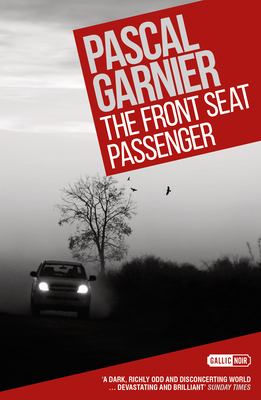 The Front Seat Passenger by Pascal Garnier