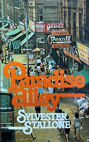 Paradise Alley by Sylvester Stallone