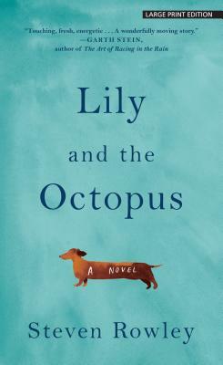 Lily and the Octopus by Steven Rowley