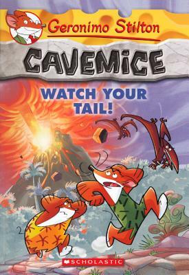 Watch Your Tail! by Geronimo Stilton