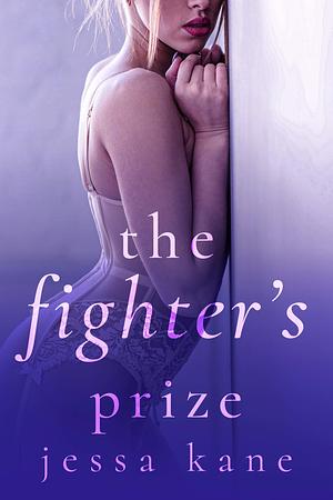 The Fighter's Prize by Jessa Kane