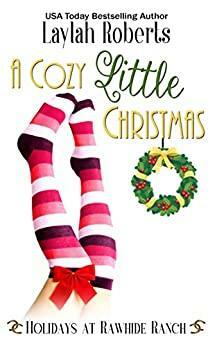 A Cozy Little Christmas by Laylah Roberts