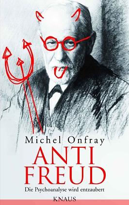 Anti Freud by Stephanie Singh, Michel Onfray
