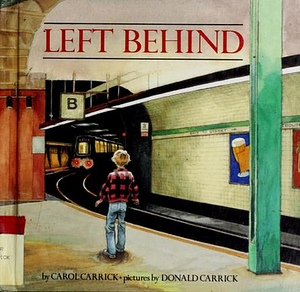 Left Behind by Carol Carrick