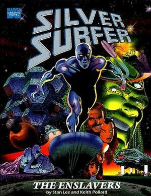 Silver Surfer: The Enslavers by Keith Pollard, Chris Ivy, Stan Lee