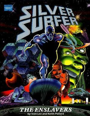 Silver Surfer: The Enslavers by Chris Ivy, Keith Pollard, Stan Lee