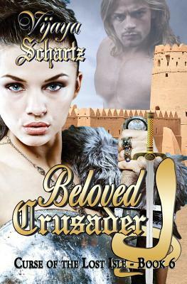 Beloved Crusader by Vijaya Schartz