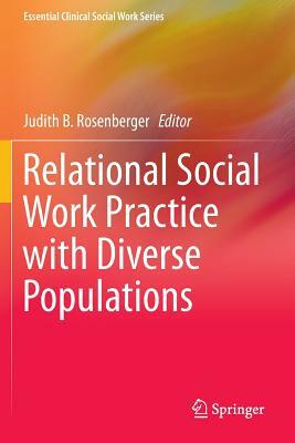 Relational Social Work Practice with Diverse Populations by 