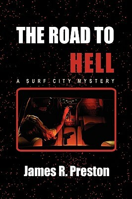 The Road to Hell by James Preston