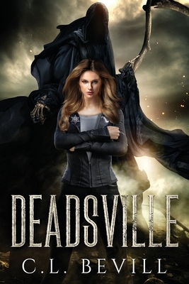 Deadsville by C. L. Bevill