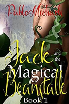 Jack and the Magical Beanstalk by Pablo Michaels