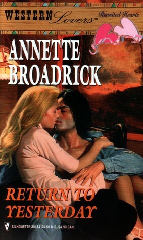 Return to Yesterday by Annette Broadrick